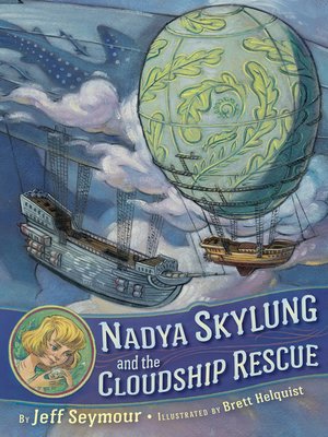 cover image of Nadya Skylung and the Cloudship Rescue